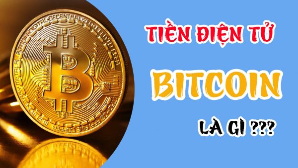 Đồng tiền ảo Bitcoin là gì?